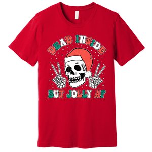 Dead Inside But Jolly Af Christmas Spirit Skeleton Skull Premium T-Shirt