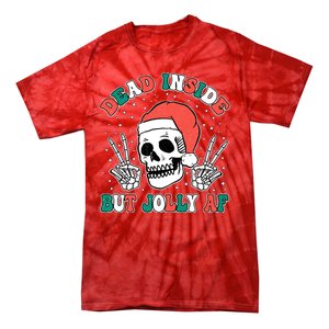 Dead Inside But Jolly Af Christmas Spirit Skeleton Skull Tie-Dye T-Shirt