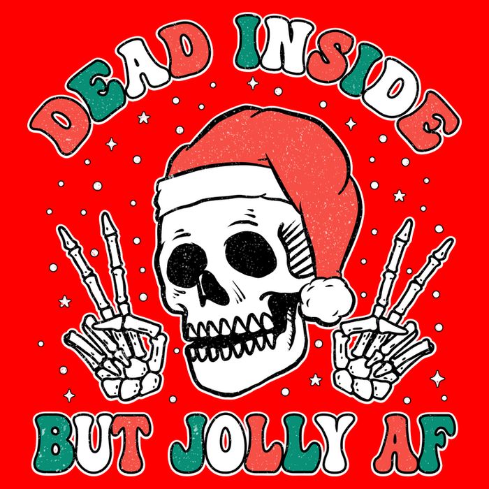 Dead Inside But Jolly Af Christmas Spirit Skeleton Skull Tall Hoodie