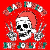 Dead Inside But Jolly Af Christmas Spirit Skeleton Skull Womens T-Shirt