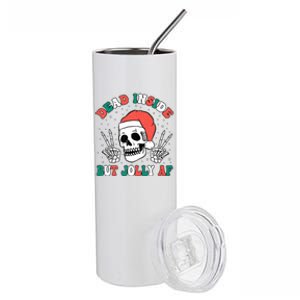 Dead Inside But Jolly Af Christmas Spirit Skeleton Skull Stainless Steel Tumbler