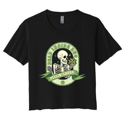 Dead Inside But Lucky Women's Crop Top Tee