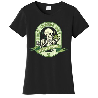 Dead Inside But Lucky Women's T-Shirt