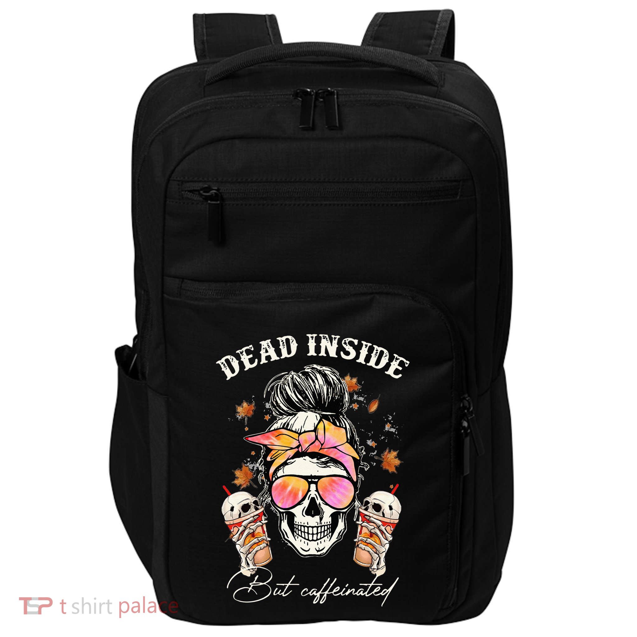 Dead Inside But Caffeinated Messy Bun Coffee Halloween Women Impact Tech Backpack