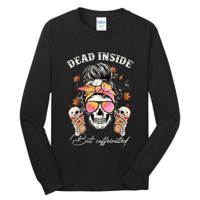 Dead Inside But Caffeinated Messy Bun Coffee Halloween Women Tall Long Sleeve T-Shirt