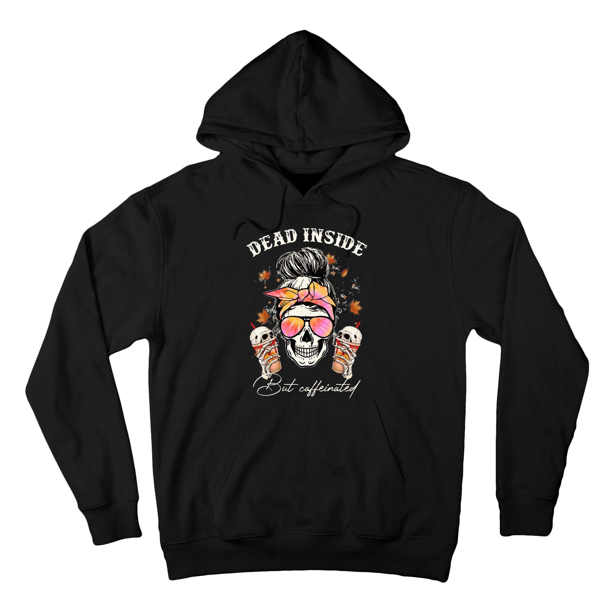 Dead Inside But Caffeinated Messy Bun Coffee Halloween Women Tall Hoodie