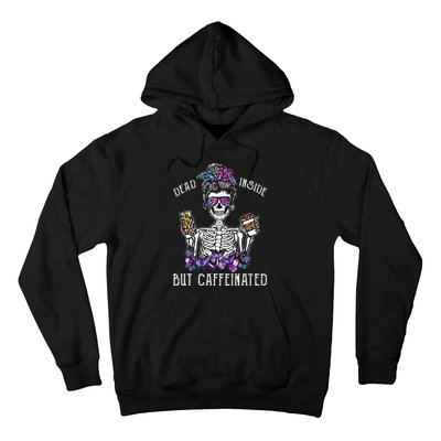 Dead Inside But Caffeinated Skeleton Flower Coffee Lover Hoodie