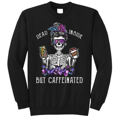 Dead Inside But Caffeinated Skeleton Flower Coffee Lover Sweatshirt