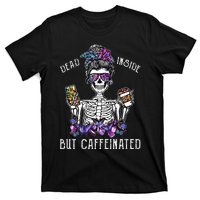 Dead Inside But Caffeinated Skeleton Flower Coffee Lover T-Shirt