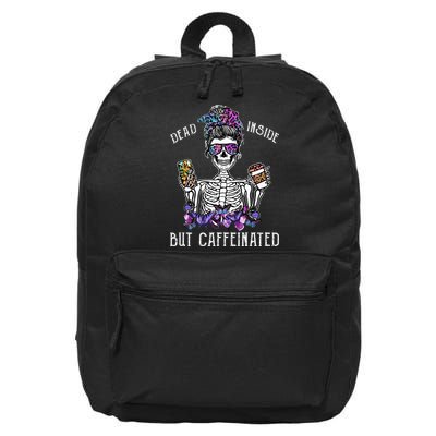 Dead Inside But Caffeinated Skeleton Flower Coffee Lover 16 in Basic Backpack