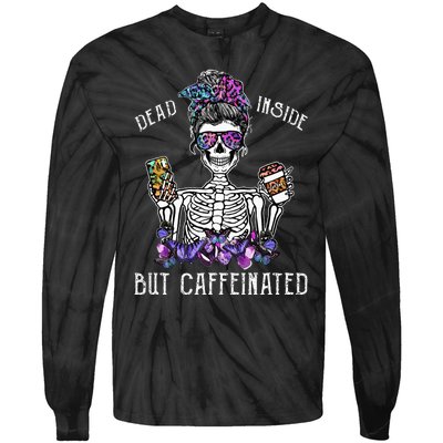 Dead Inside But Caffeinated Skeleton Flower Coffee Lover Tie-Dye Long Sleeve Shirt