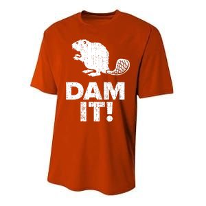 Dam It Beaver Funny Beaver Saying Performance Sprint T-Shirt