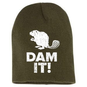 Dam It Beaver Funny Beaver Saying Short Acrylic Beanie