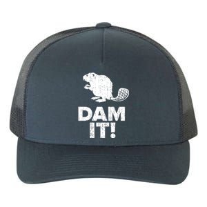 Dam It Beaver Funny Beaver Saying Yupoong Adult 5-Panel Trucker Hat