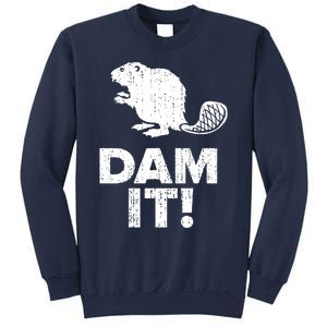 Dam It Beaver Funny Beaver Saying Sweatshirt