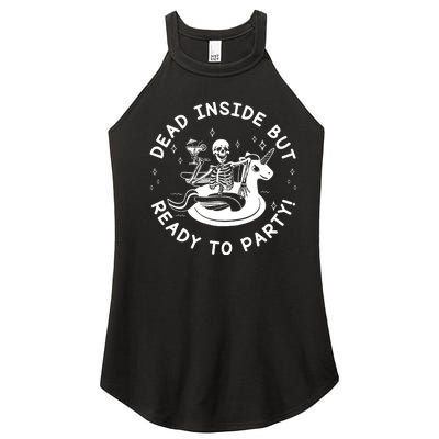 Dead Inside But Ready To Party Skeleton Chilling Women’s Perfect Tri Rocker Tank