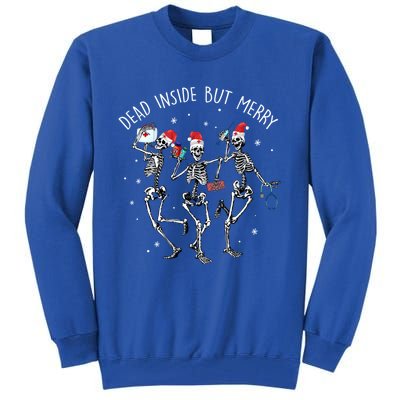 Dead Inside But Merry Funny Dancing Skeleton Christmas Nurse Gift Tall Sweatshirt