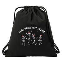 Dead Inside But Merry Dancing Skeleton Funny Dance Drawstring Bag