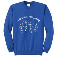 Dead Inside But Merry Dancing Skeleton Funny Dance Sweatshirt