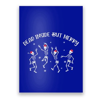 Dead Inside But Merry Dancing Skeleton Funny Dance Poster