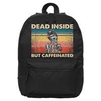 Dead Inside But Caffeinated 16 in Basic Backpack