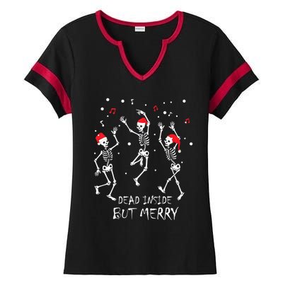 Dead Inside But Merry Funny Skeleton Christmas Gift Ladies Halftime Notch Neck Tee