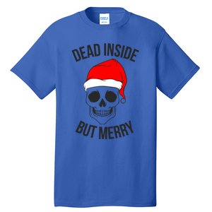 Dead Inside But Merry Gift Tall T-Shirt