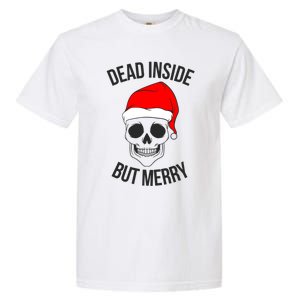 Dead Inside But Merry Gift Garment-Dyed Heavyweight T-Shirt