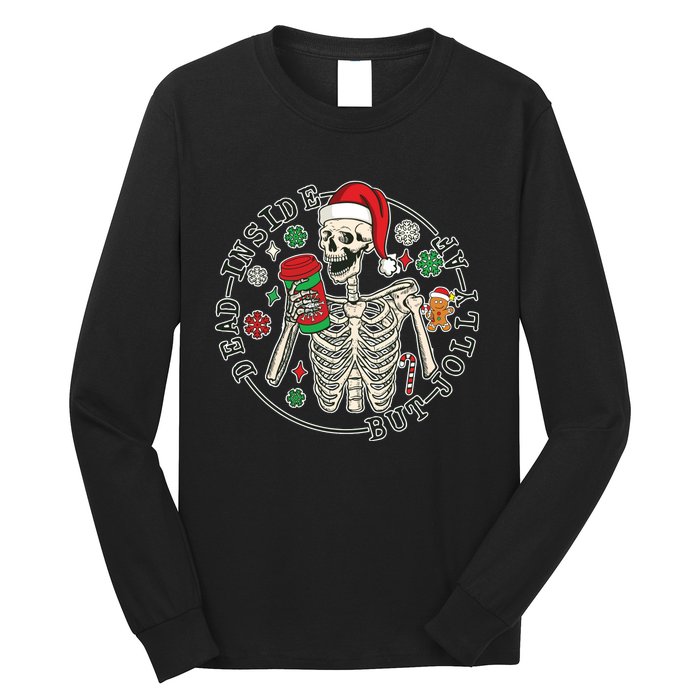 Dead Inside But Jolly Af Christmas Skeleton Long Sleeve Shirt