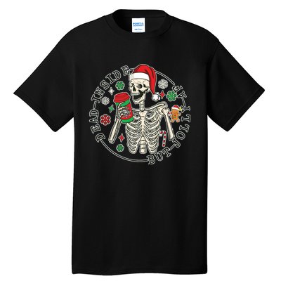 Dead Inside But Jolly Af Christmas Skeleton Tall T-Shirt