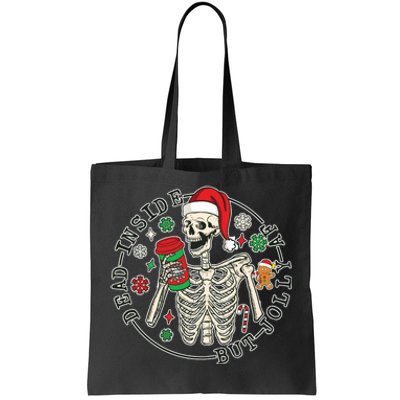 Dead Inside But Jolly Af Christmas Skeleton Tote Bag