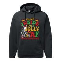 Dead Inside But Jolly Af Funny Christmas Gift Performance Fleece Hoodie