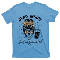 Dead Inside But Caffeinated Coffee Skeleton Gift T-Shirt