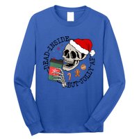 Dead Inside But Jolly Af Funny Skeleton Ing Coffee Xmas Cool Gift Long Sleeve Shirt