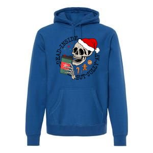 Dead Inside But Jolly Af Funny Skeleton Ing Coffee Xmas Cool Gift Premium Hoodie