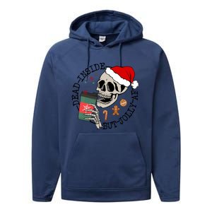 Dead Inside But Jolly Af Funny Skeleton Ing Coffee Xmas Cool Gift Performance Fleece Hoodie