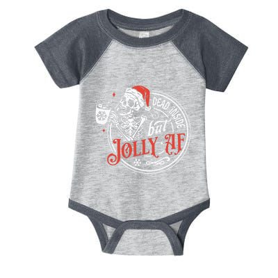 Dead Inside But Jolly Af Dead Inside Jolly Skeleton Christmas Infant Baby Jersey Bodysuit