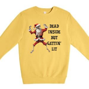 Dead Inside But Gettin Lit Funny Santa Skeleton Gift Premium Crewneck Sweatshirt