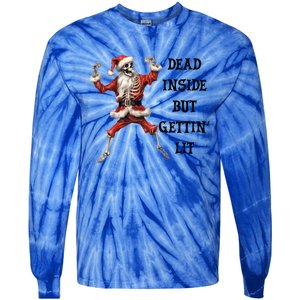 Dead Inside But Gettin Lit Funny Santa Skeleton Gift Tie-Dye Long Sleeve Shirt