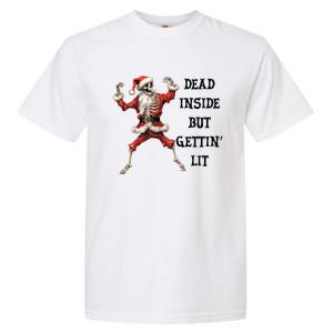 Dead Inside But Gettin Lit Funny Santa Skeleton Gift Garment-Dyed Heavyweight T-Shirt