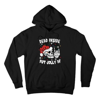 Dead Inside But Jolly Af Funny Christmas Hoodie