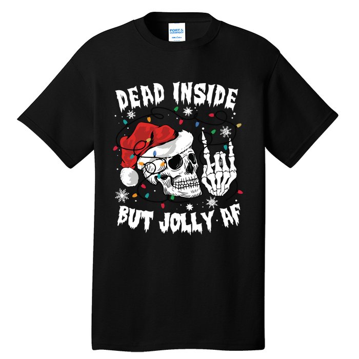 Dead Inside But Jolly Af Funny Christmas Tall T-Shirt