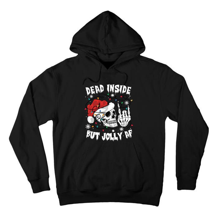 Dead Inside But Jolly Af Funny Christmas Tall Hoodie