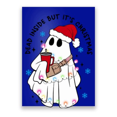 Dead Inside But ItS Christmas Cute Boo Jee Ghost Santa Xmas Gift Poster