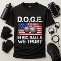D.O.G.E. In Big Balls We Trust 2025 Cooling Performance Crew T-Shirt