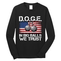 D.O.G.E. In Big Balls We Trust 2025 Long Sleeve Shirt