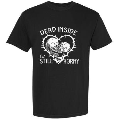 Dead Inside But Still Horny In Spike Heart Garment-Dyed Heavyweight T-Shirt