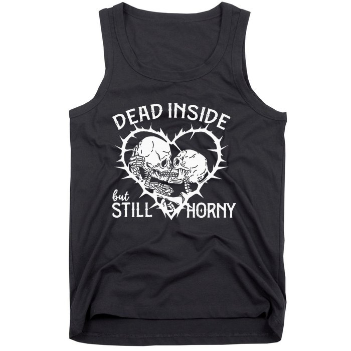 Dead Inside But Still Horny In Spike Heart Tank Top