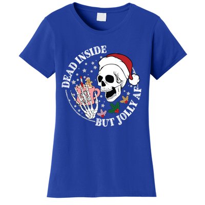 Dead Inside But Jolly Af Skeleton Funny Gift Women's T-Shirt