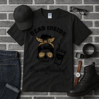Dead Inside But Caffeinated Tall T-Shirt